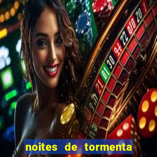 noites de tormenta filme completo dublado